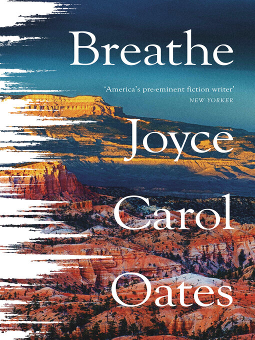 Title details for Breathe by Joyce Carol Oates - Available